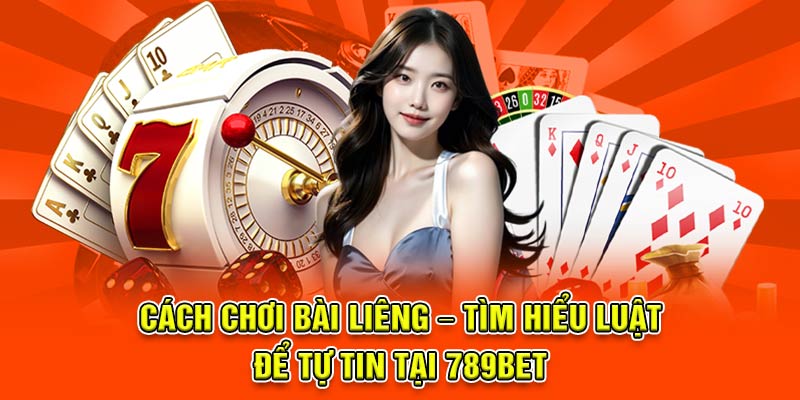 cách chơi bài liêng