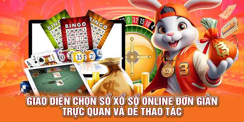 Giao diện chọn số xổ số online đơn giản, trực quan và dễ thao tác